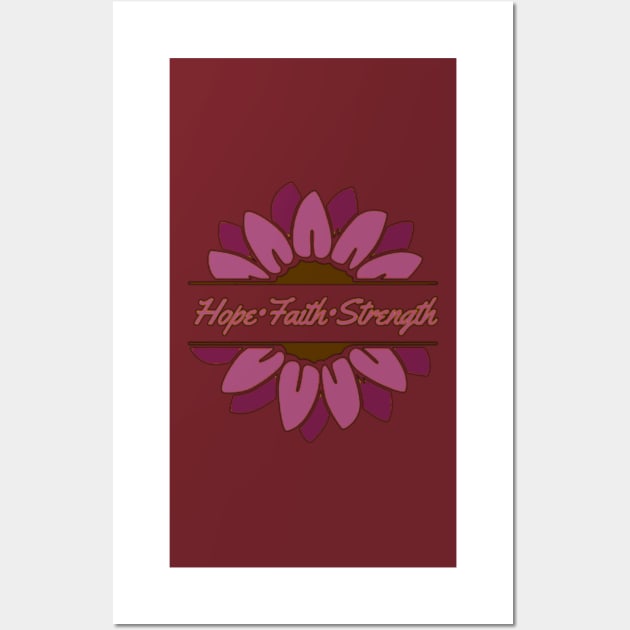 Dark pink Sunflower Hope Faith Strength Wall Art by CaitlynConnor